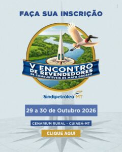 Sistema Fecomércio-MT apoia V Encontro de Revendedores de Combustíveis em Cuiabá